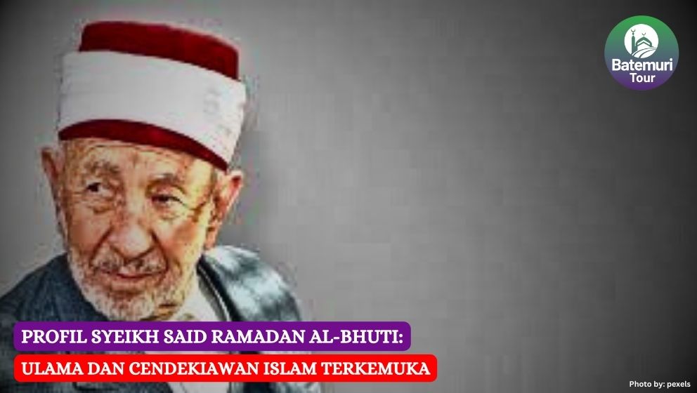 Profil Syeikh Said Ramadan al-Bhuti: Ulama dan Cendekiawan Islam Terkemuka